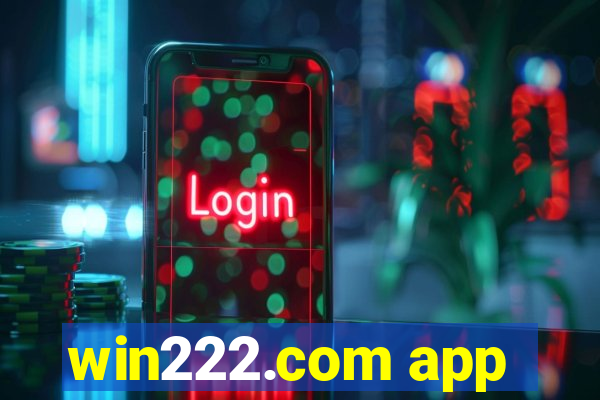 win222.com app